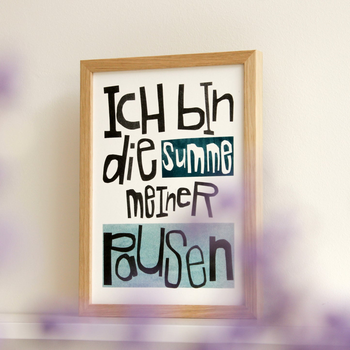 Summe meiner Pausen (Limitierte Risographie) | Kunst Poster