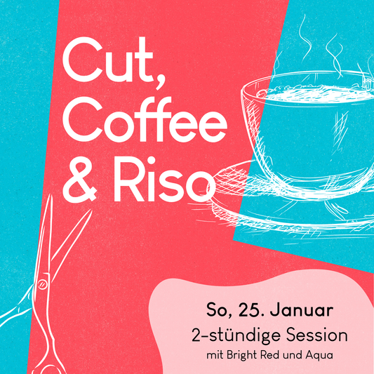 25.01.2026: Cut, Coffee & Riso