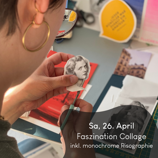26.04.2025, 13-16:30 Uhr: Faszination Collage [inkl. monochrome Risographie]