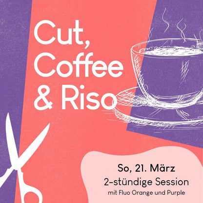 21.03.2027: Cut, Coffee & Riso
