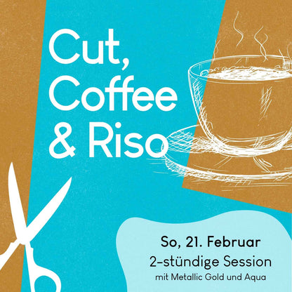 21.02.2027: Cut, Coffee & Riso