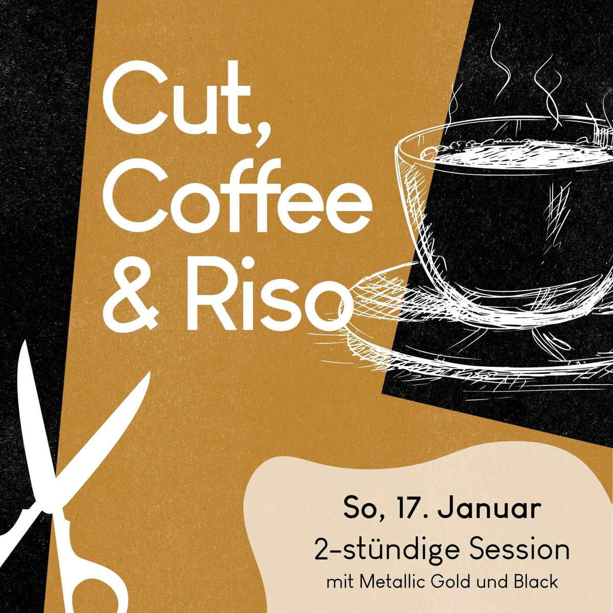 17.01.2027: Cut, Coffee & Riso