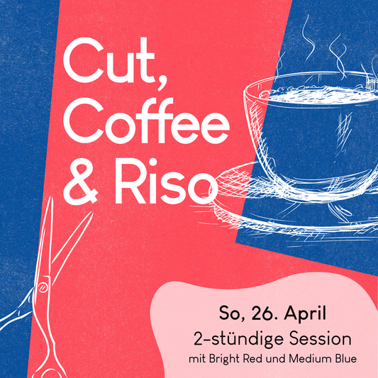 26.04.2026: Cut, Coffee & Riso