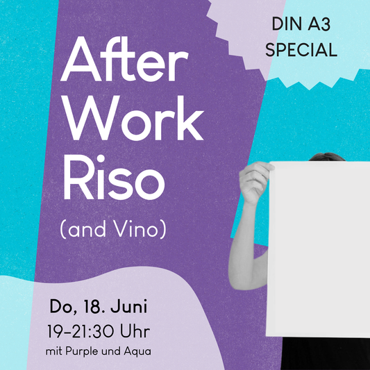 18.06.2026, 19-21:30 Uhr: Afterwork DIN A3 Special