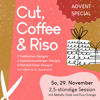 29.11.2026: Cut, Coffee & Riso (Kopie)